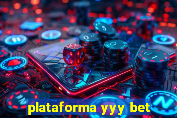 plataforma yyy bet